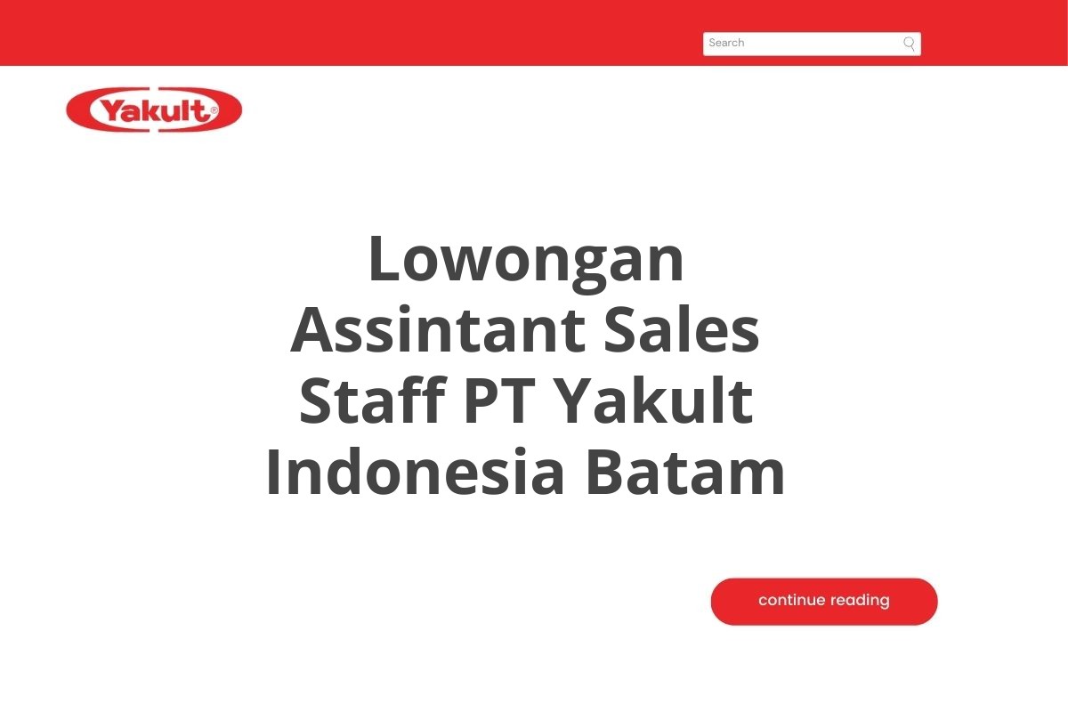 Lowongan Assintant Sales Staff PT Yakult Indonesia Batam