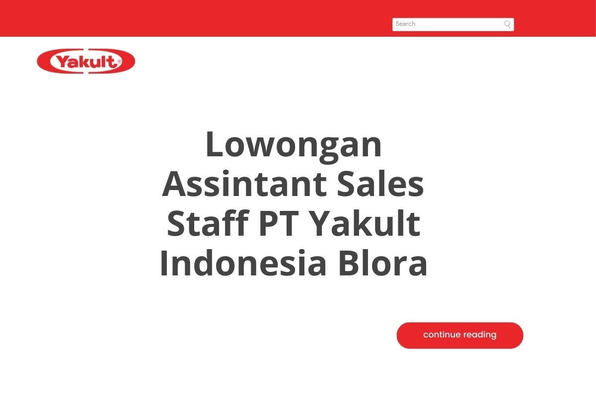 Lowongan Assintant Sales Staff PT Yakult Indonesia Blora