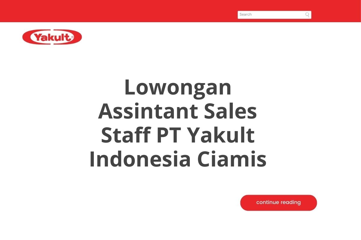 Lowongan Assintant Sales Staff PT Yakult Indonesia Ciamis