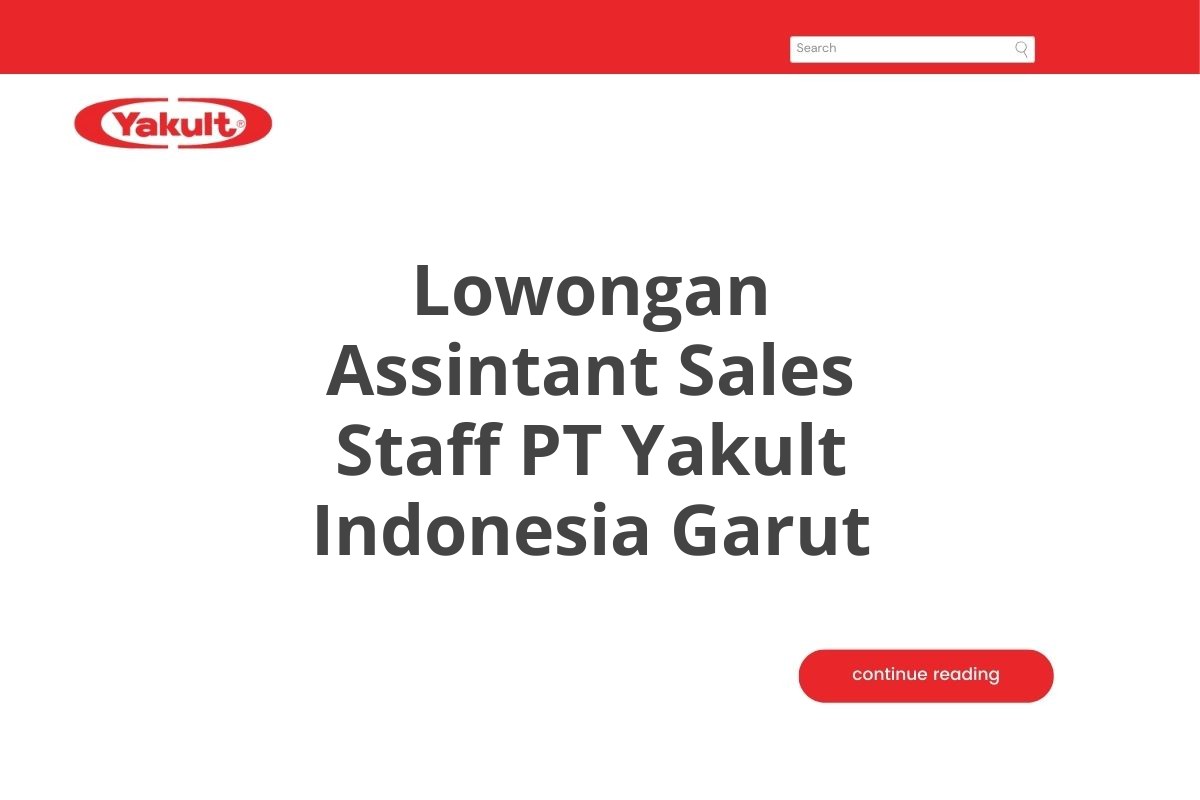 Lowongan Assintant Sales Staff PT Yakult Indonesia Garut