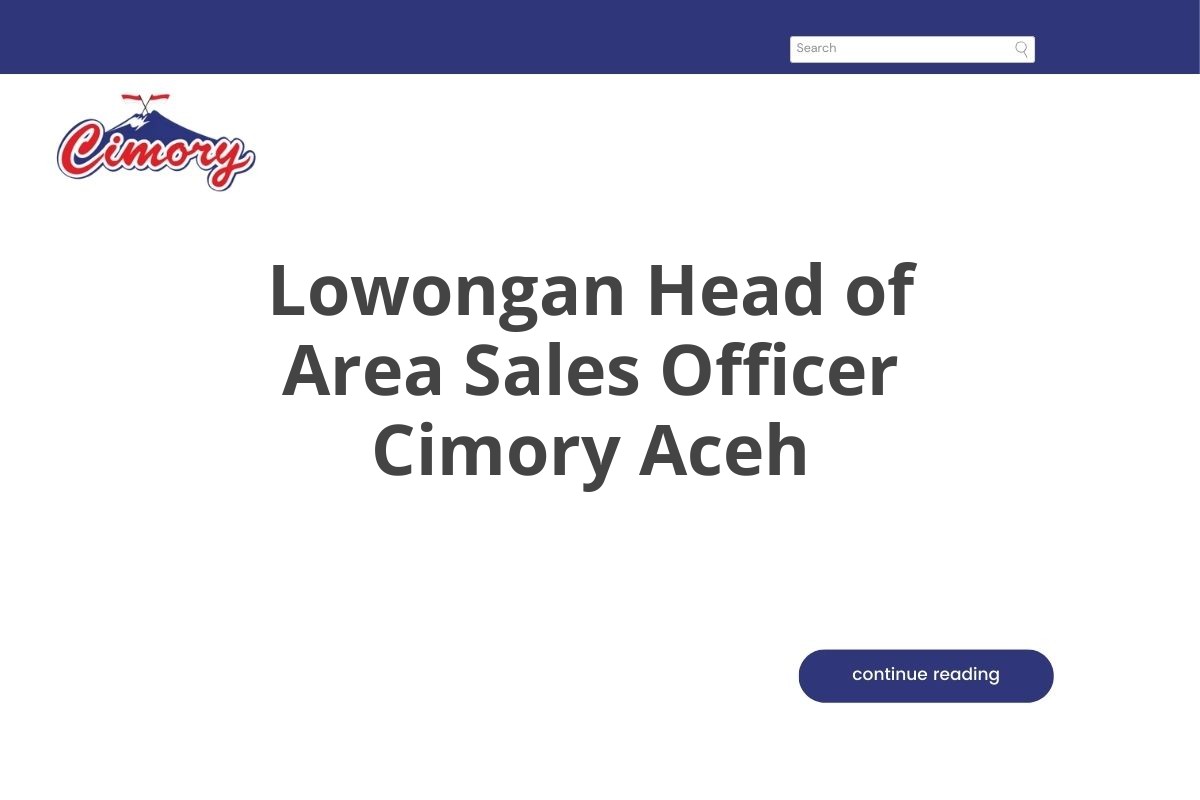 Lowongan Head of Area Sales Officer Cimory Aceh