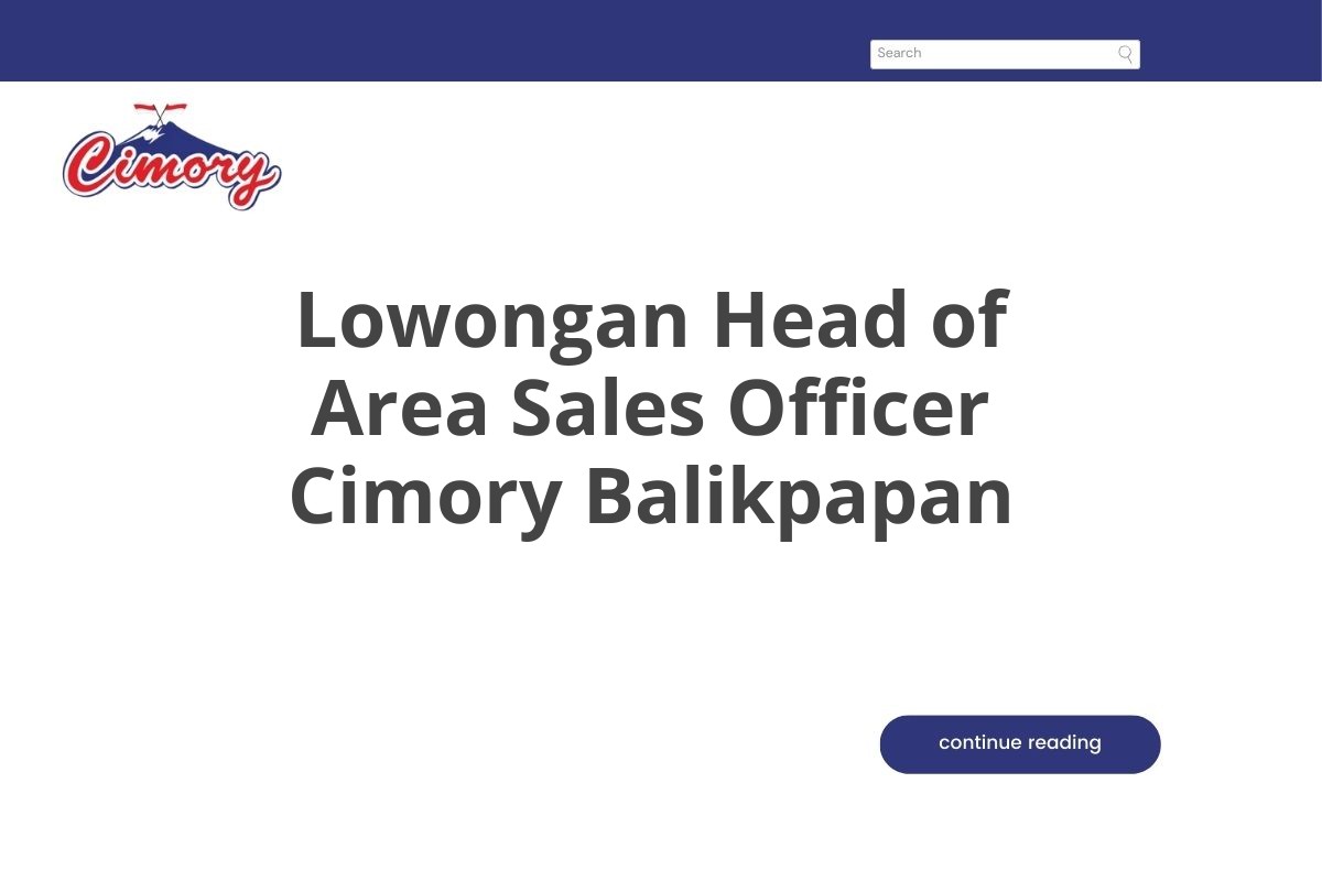 Lowongan Head of Area Sales Officer Cimory Balikpapan