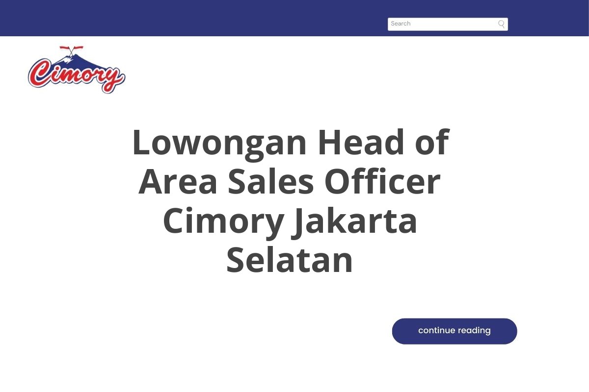 Lowongan Head of Area Sales Officer Cimory Jakarta Selatan