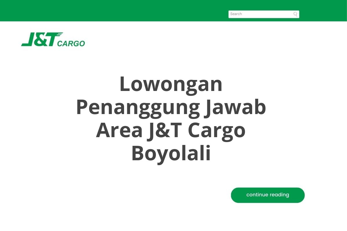 Lowongan Penanggung Jawab Area J&T Cargo Boyolali