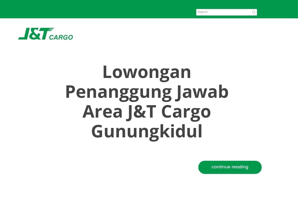 Lowongan Penanggung Jawab Area J&T Cargo Gunungkidul