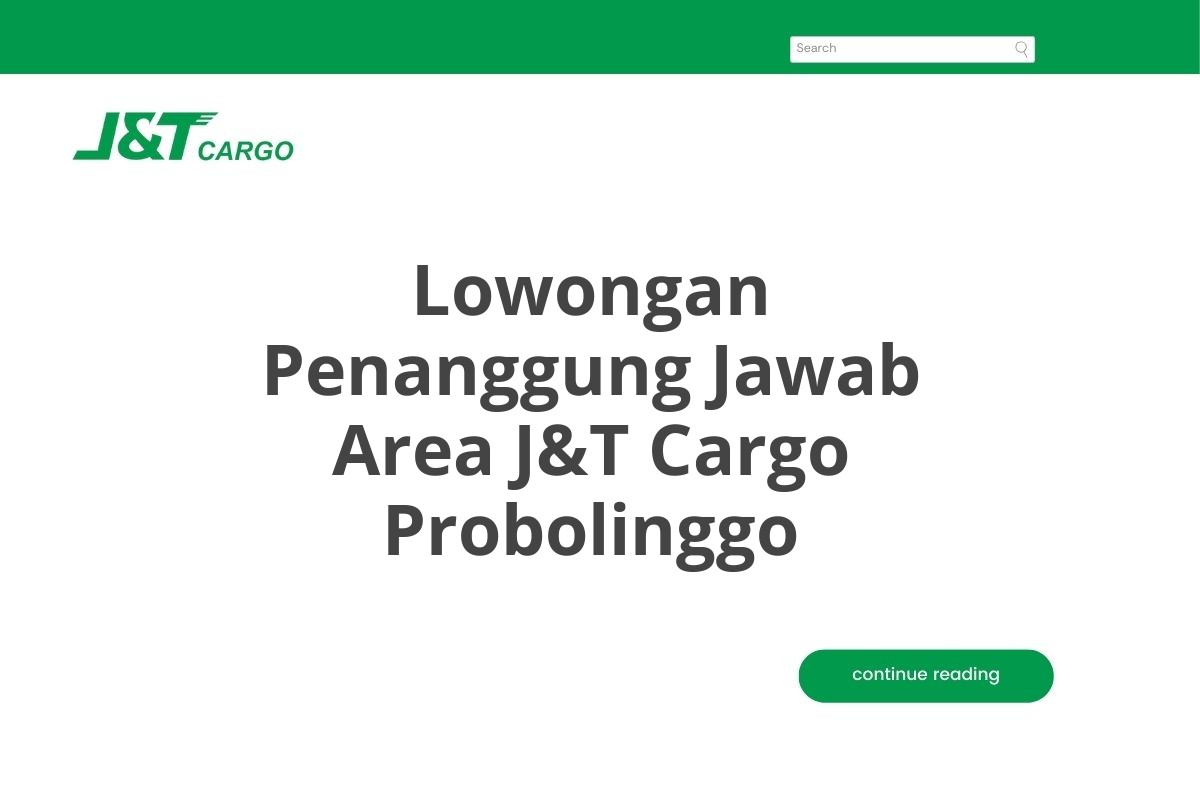 Lowongan Penanggung Jawab Area J&T Cargo Probolinggo