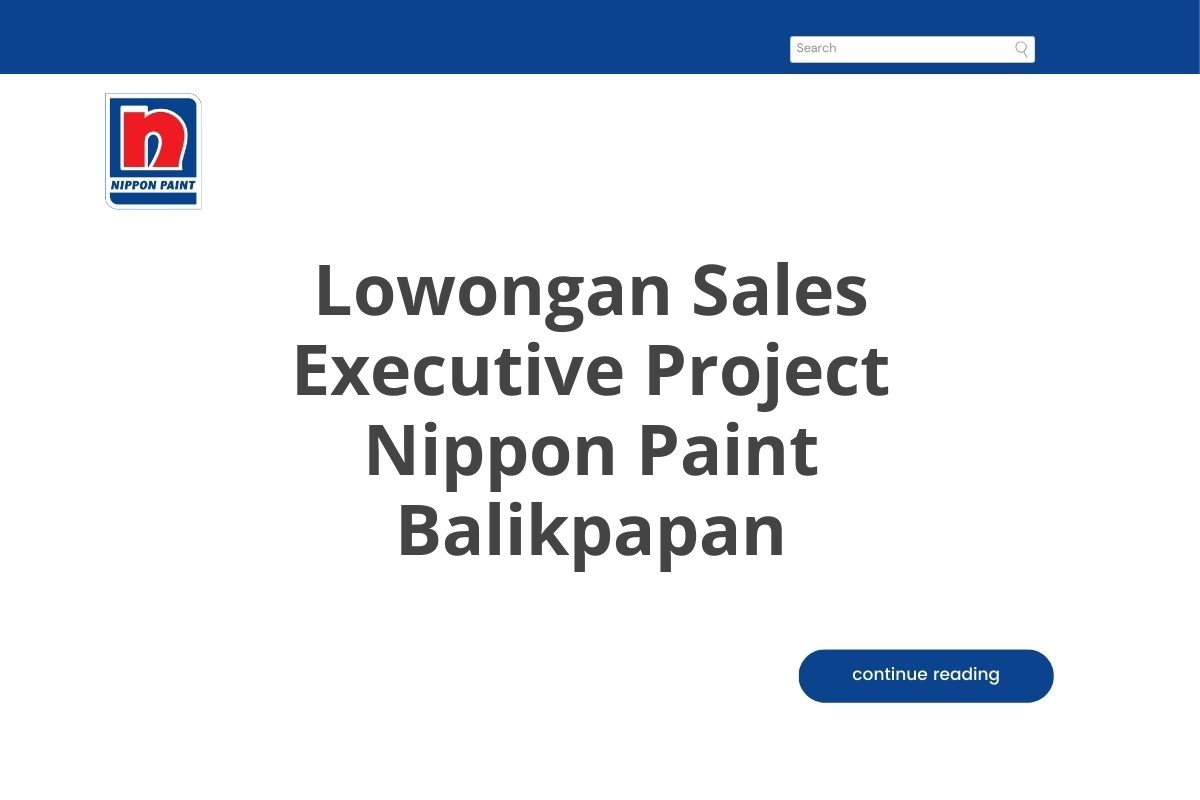 Lowongan Sales Executive Project Nippon Paint Balikpapan