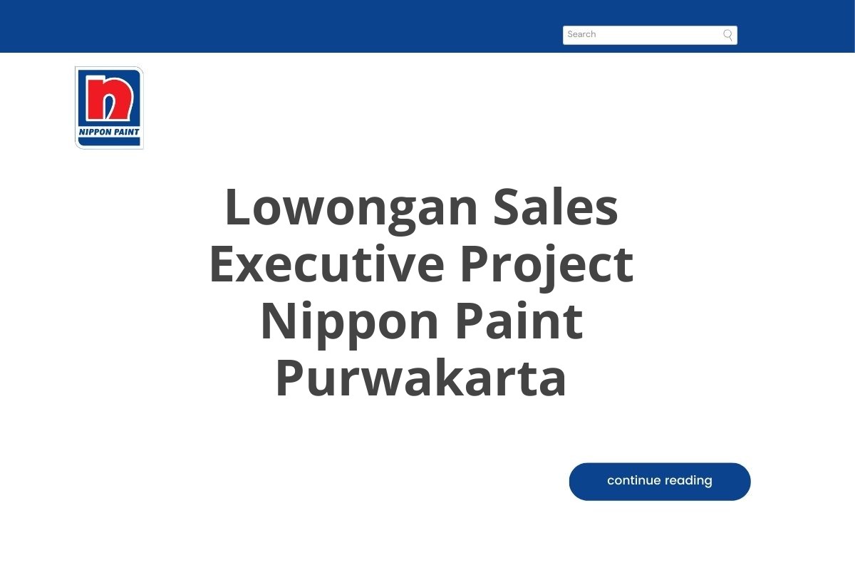 Lowongan Sales Executive Project Nippon Paint Purwakarta