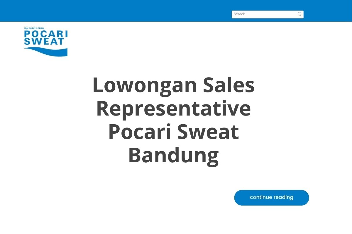 Lowongan Sales Representative Pocari Sweat Bandung