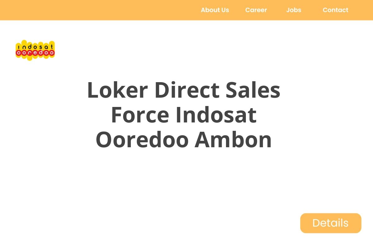 Loker Direct Sales Force Indosat Ooredoo Ambon