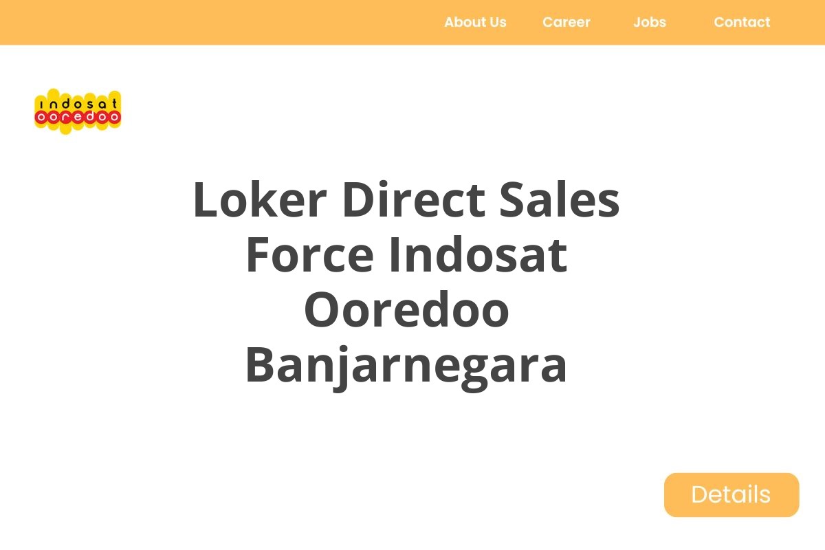 Loker Direct Sales Force Indosat Ooredoo Banjarnegara