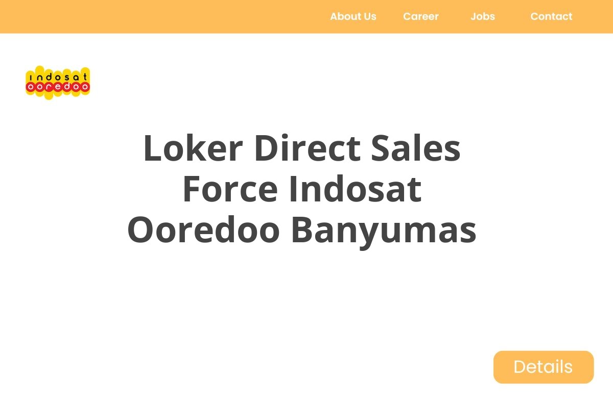 Loker Direct Sales Force Indosat Ooredoo Banyumas