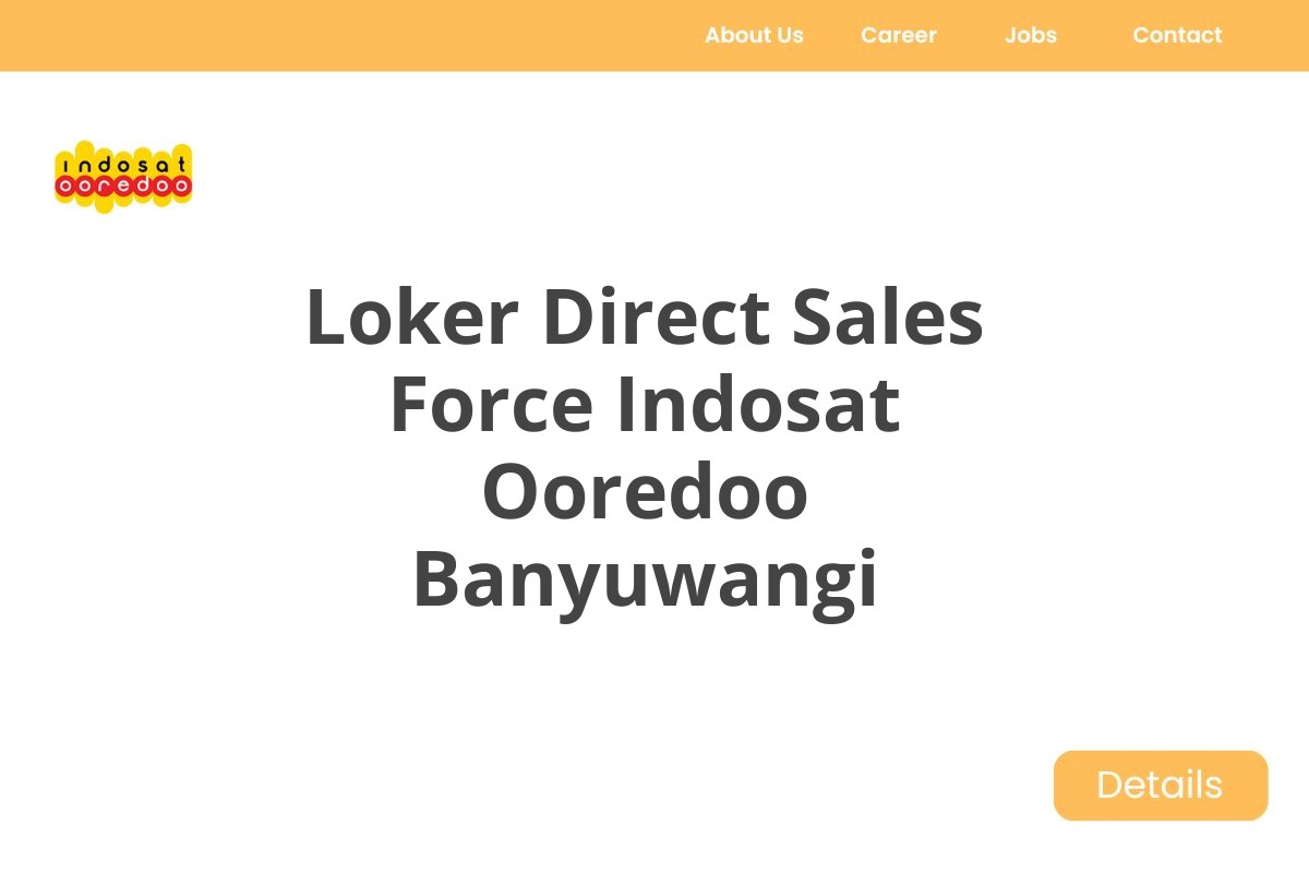 Loker Direct Sales Force Indosat Ooredoo Banyuwangi