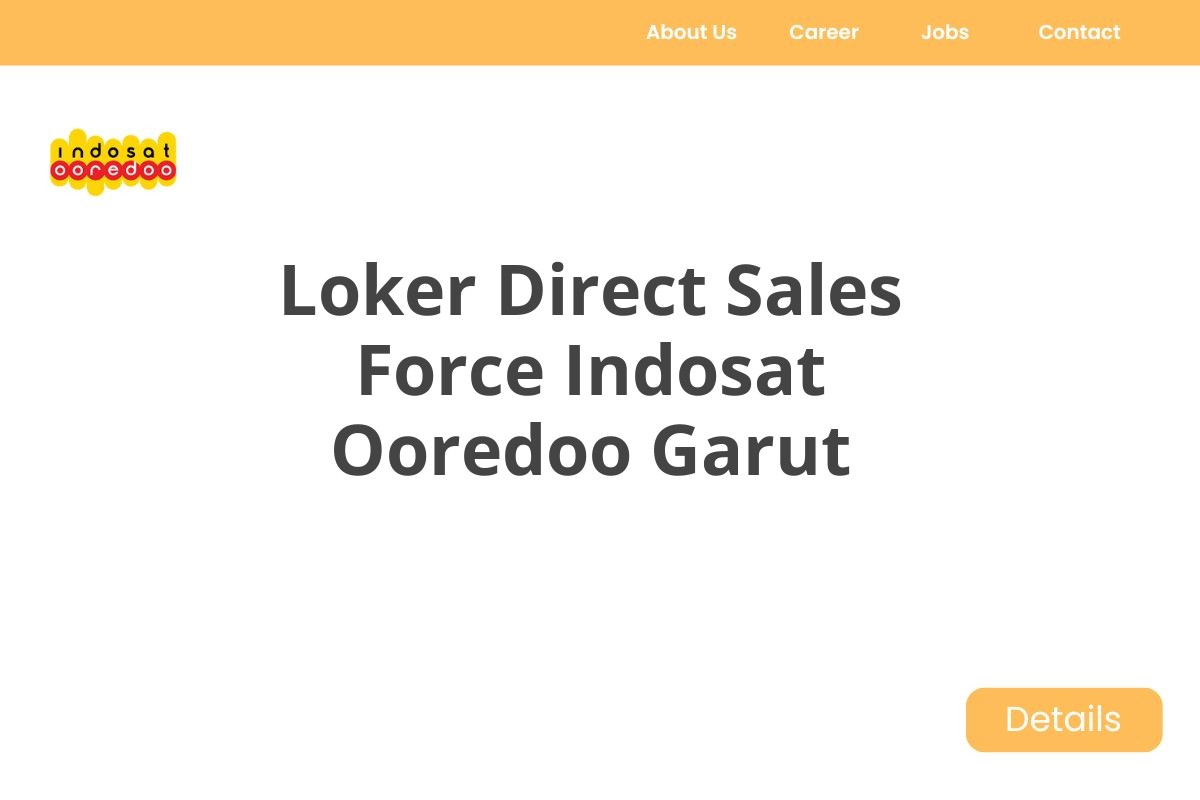 Loker Direct Sales Force Indosat Ooredoo Garut