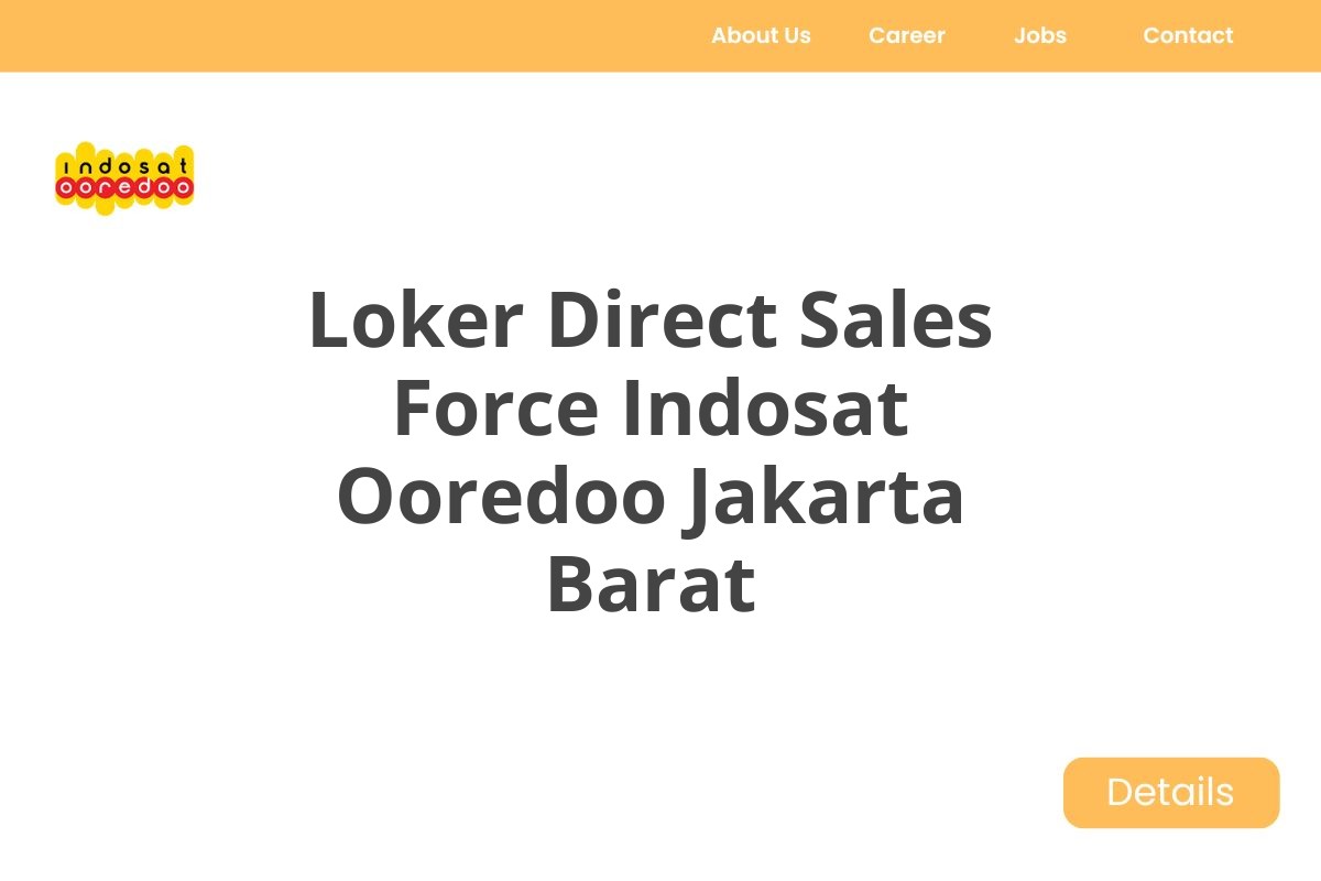 Loker Direct Sales Force Indosat Ooredoo Jakarta Barat