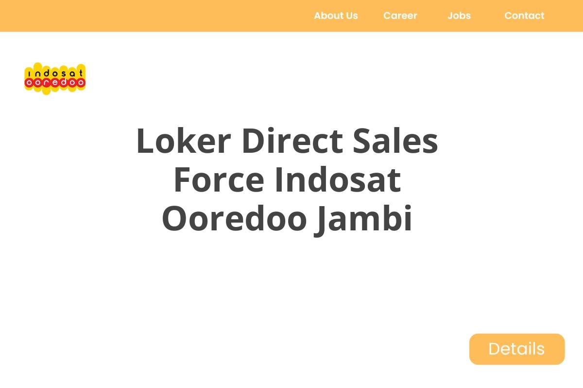 Loker Direct Sales Force Indosat Ooredoo Jambi