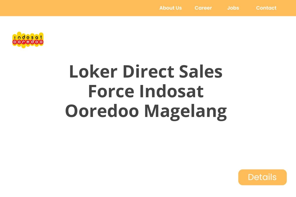 Loker Direct Sales Force Indosat Ooredoo Magelang