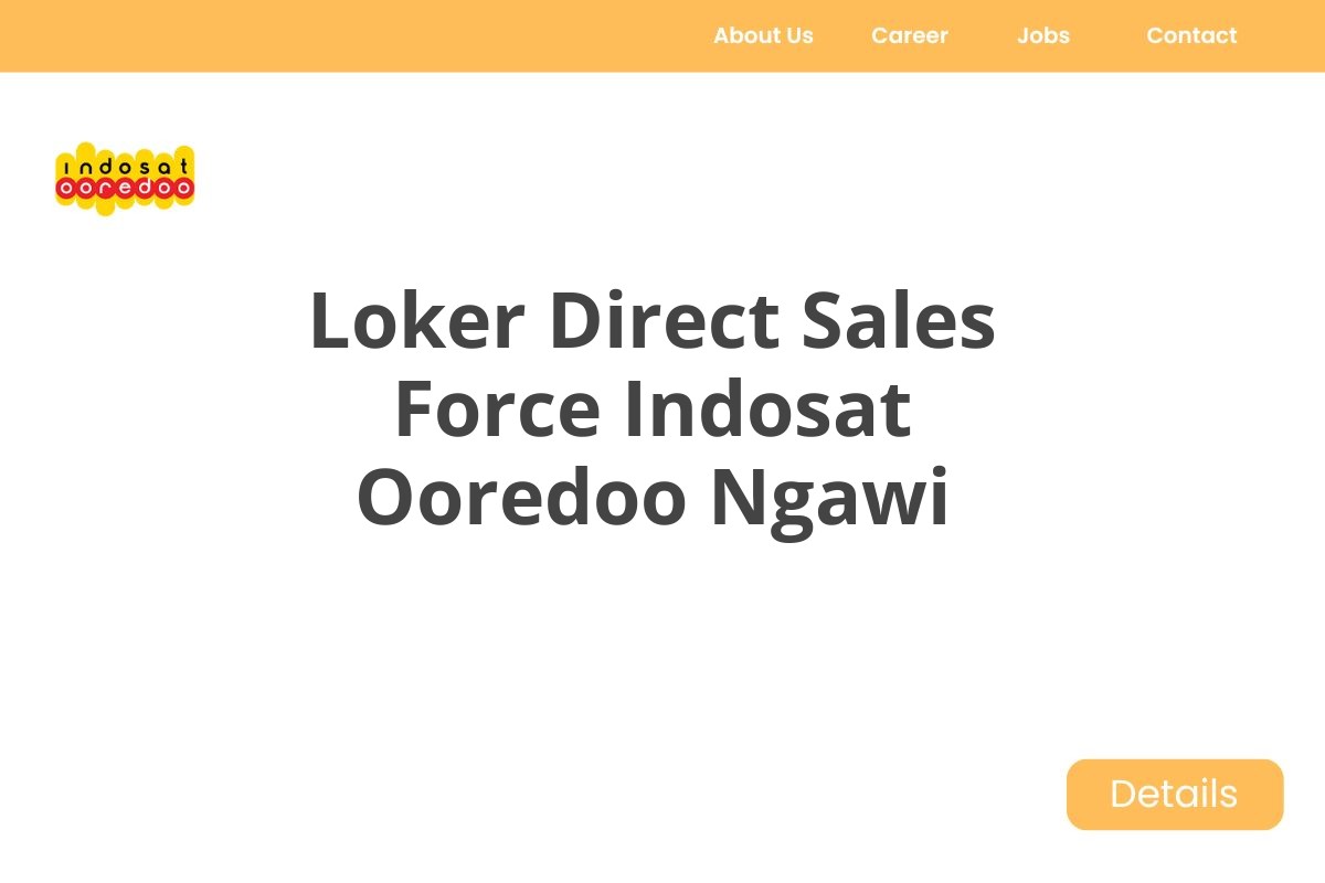 Loker Direct Sales Force Indosat Ooredoo Ngawi