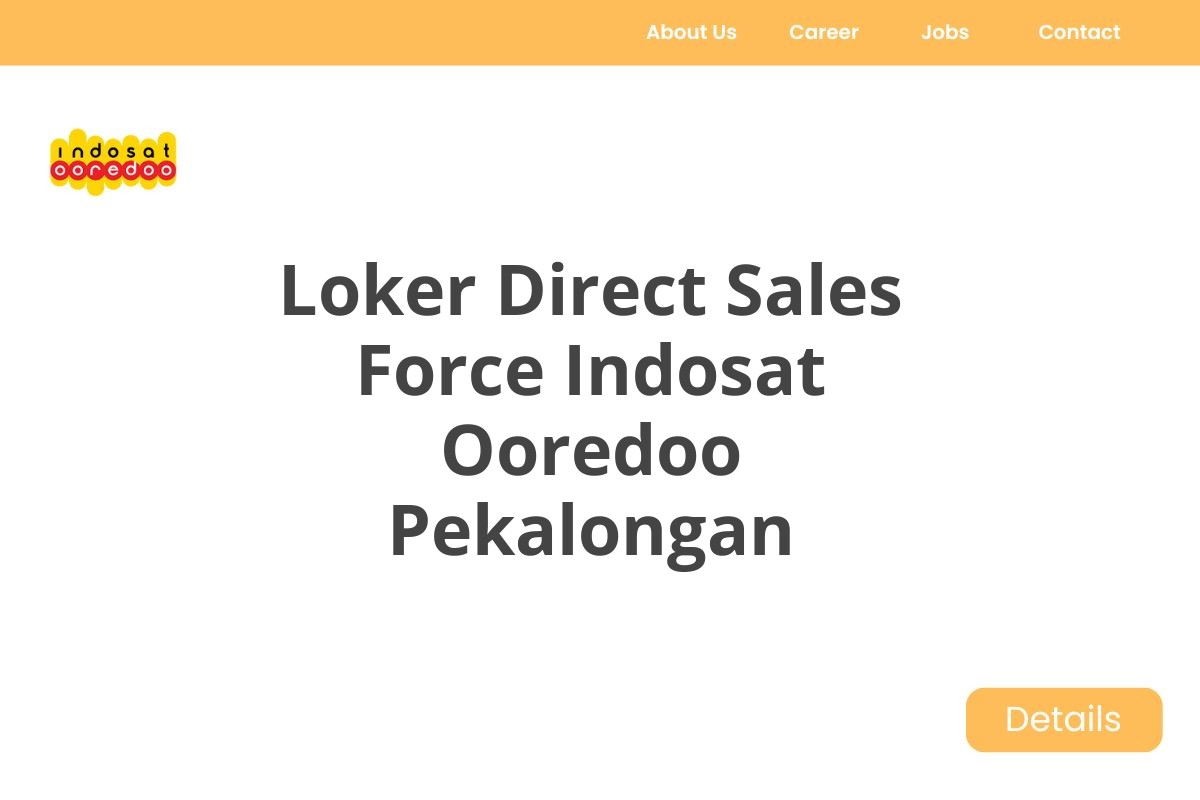 Loker Direct Sales Force Indosat Ooredoo Pekalongan