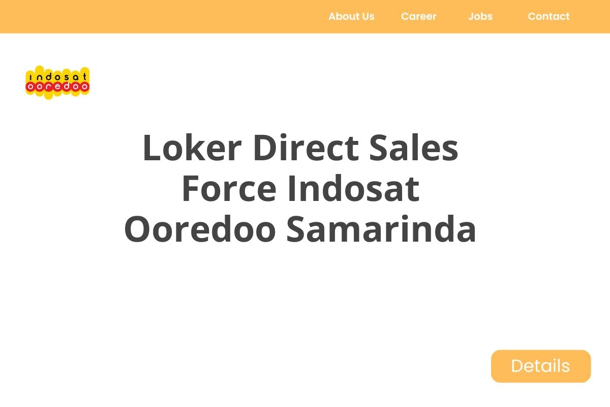 Loker Direct Sales Force Indosat Ooredoo Samarinda