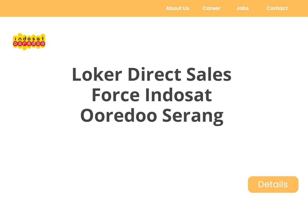 Loker Direct Sales Force Indosat Ooredoo Serang