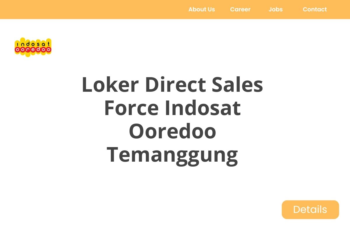 Loker Direct Sales Force Indosat Ooredoo Temanggung