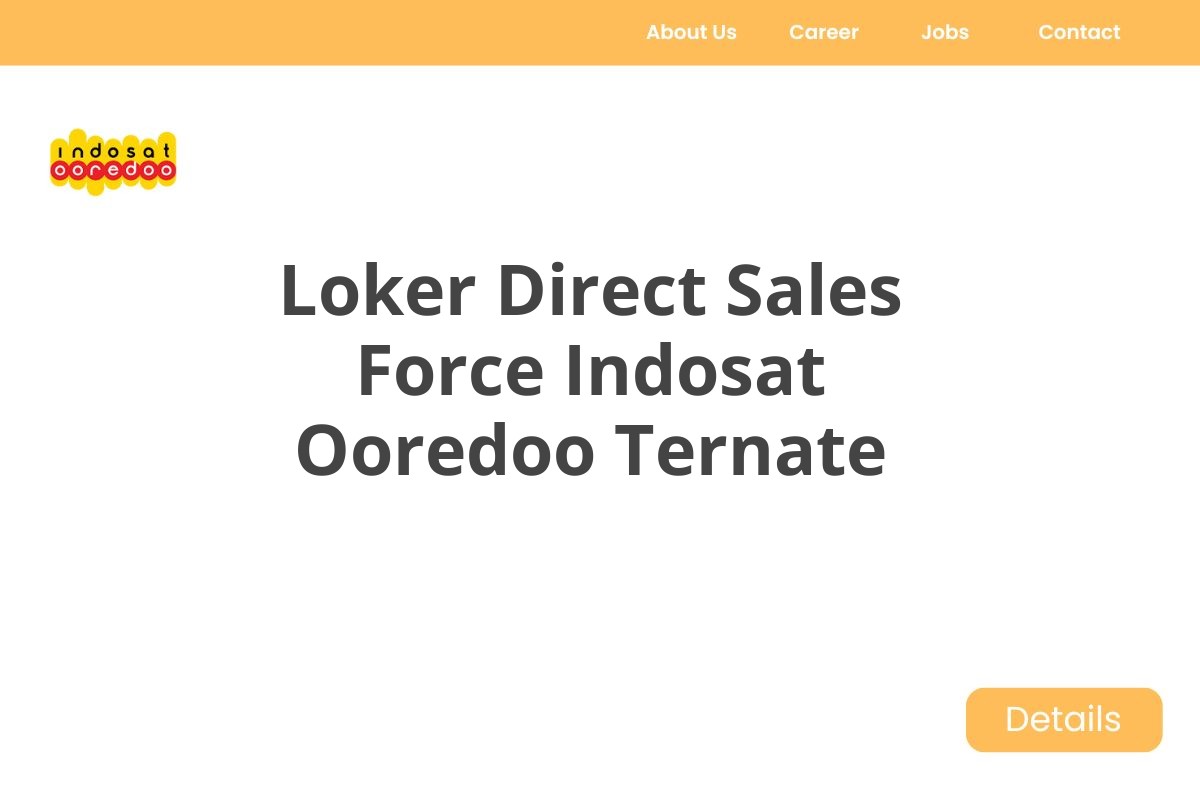 Loker Direct Sales Force Indosat Ooredoo Ternate