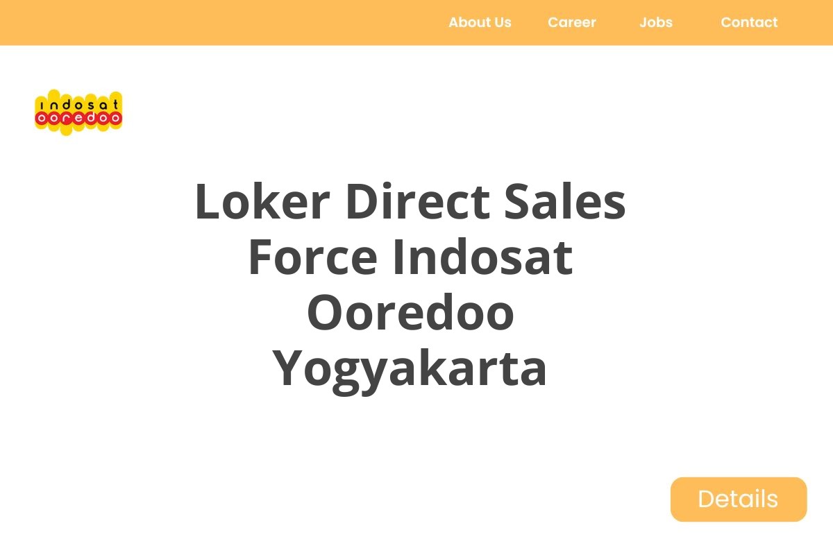 Loker Direct Sales Force Indosat Ooredoo Yogyakarta