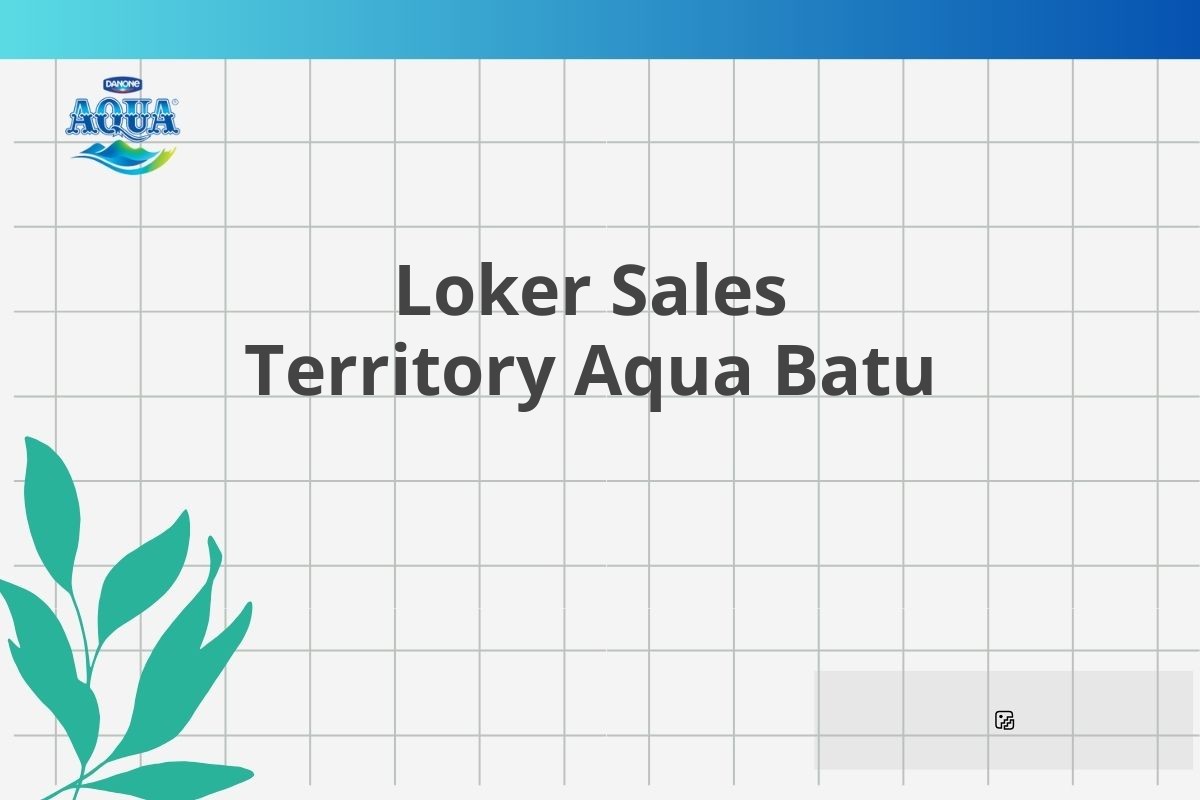 Loker Sales Territory Aqua Batu