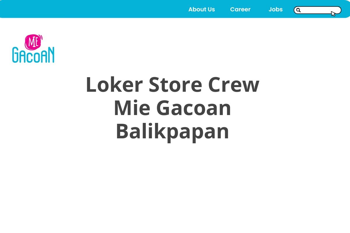 Loker Store Crew Mie Gacoan Balikpapan