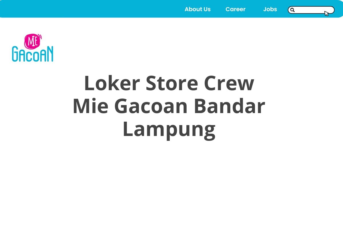 Loker Store Crew Mie Gacoan Bandar Lampung