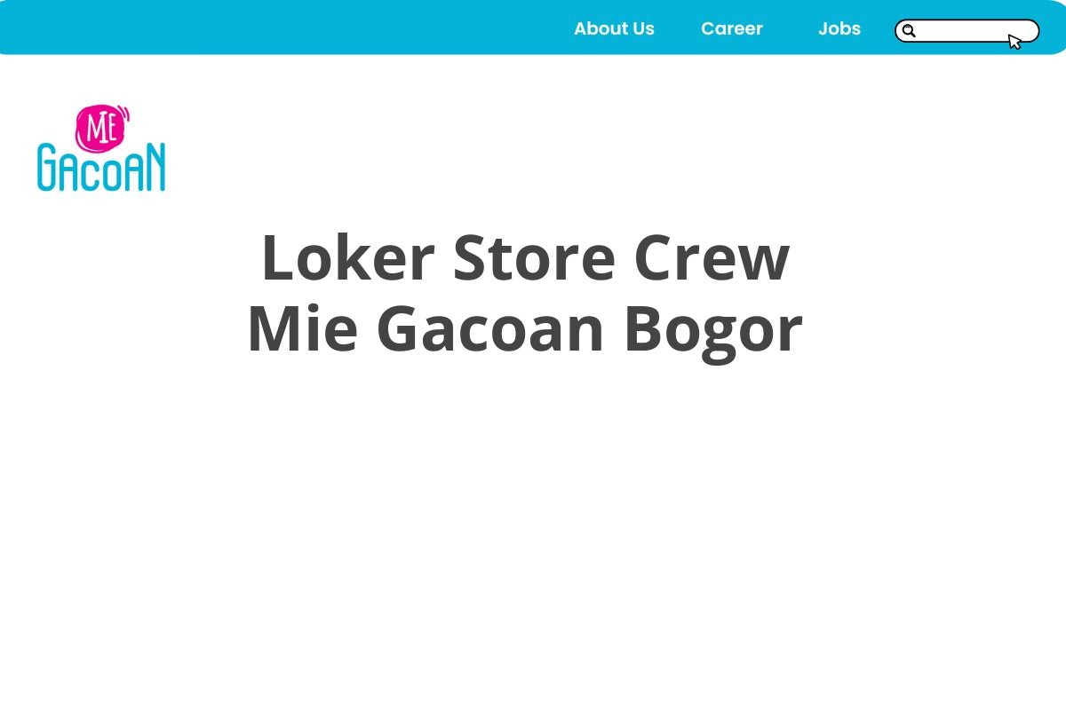 Loker Store Crew Mie Gacoan Bogor