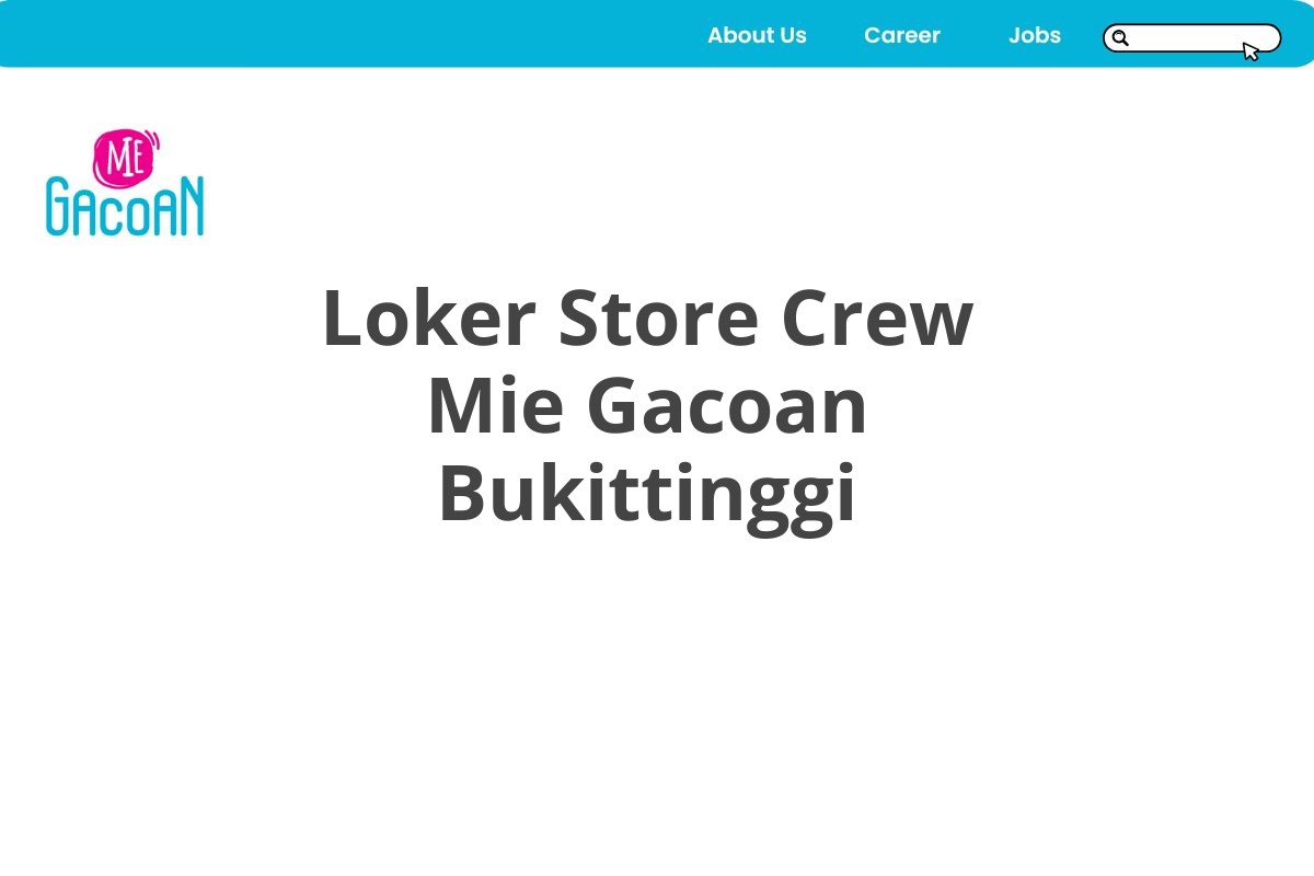 Loker Store Crew Mie Gacoan Bukittinggi