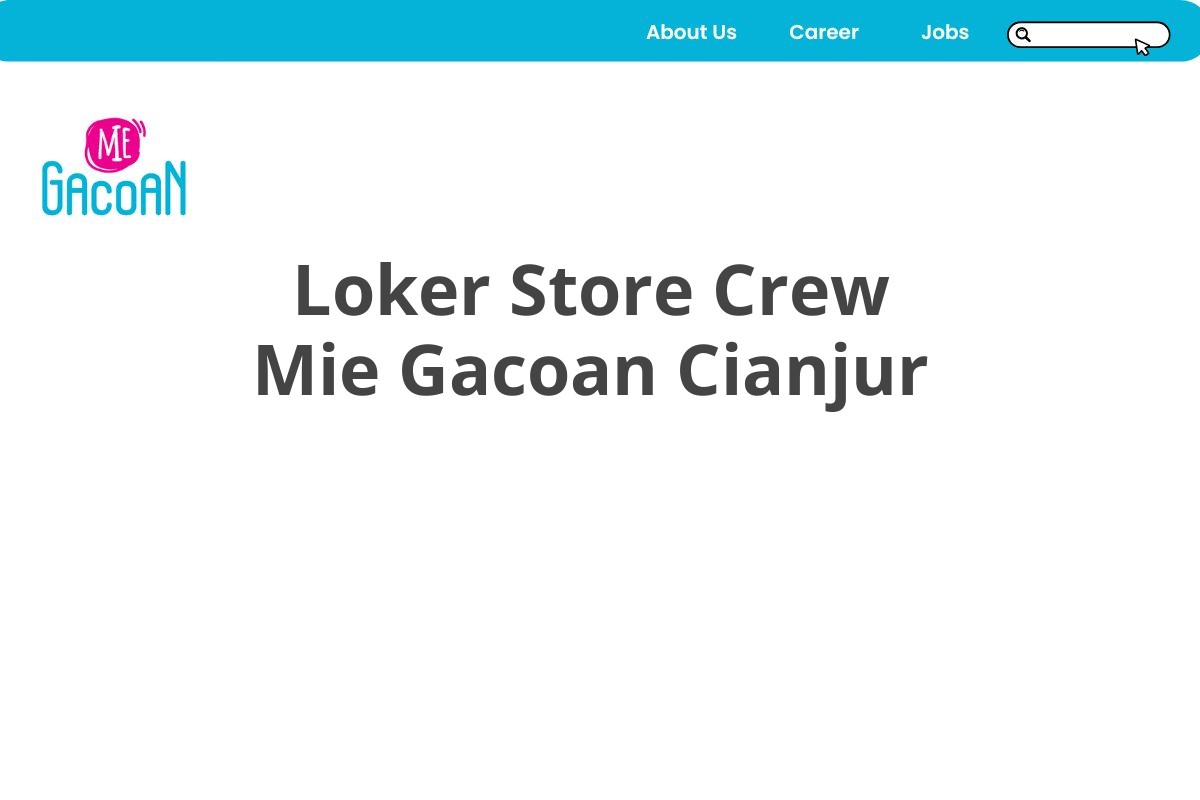 Loker Store Crew Mie Gacoan Cianjur