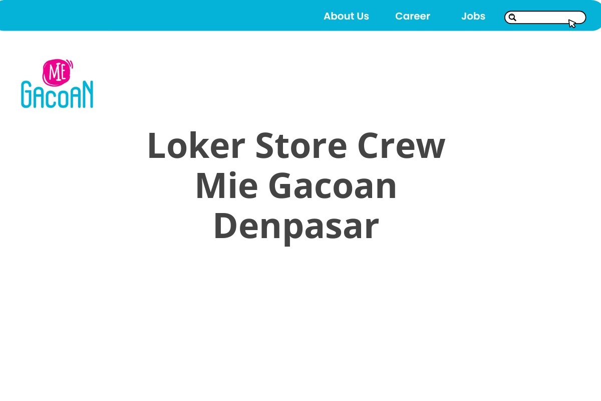 Loker Store Crew Mie Gacoan Denpasar