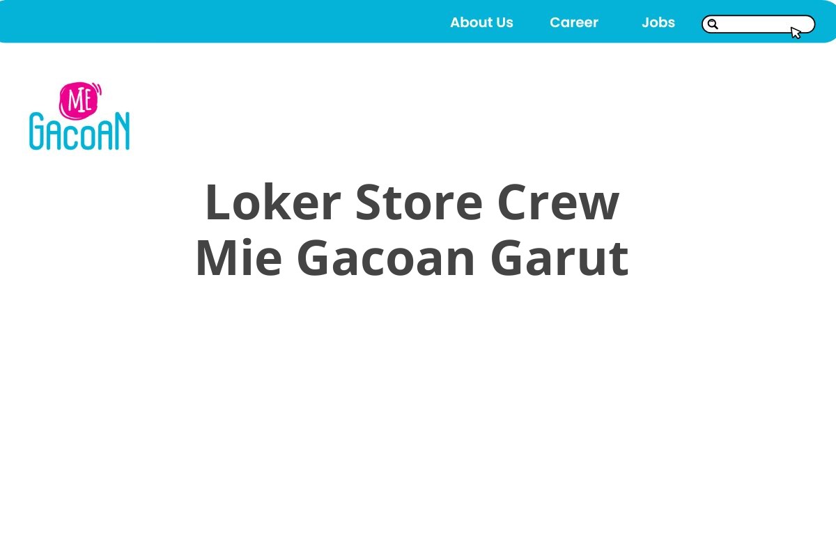 Loker Store Crew Mie Gacoan Garut