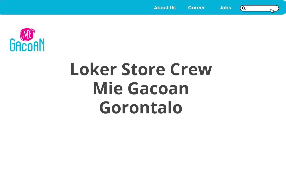 Loker Store Crew Mie Gacoan Gorontalo