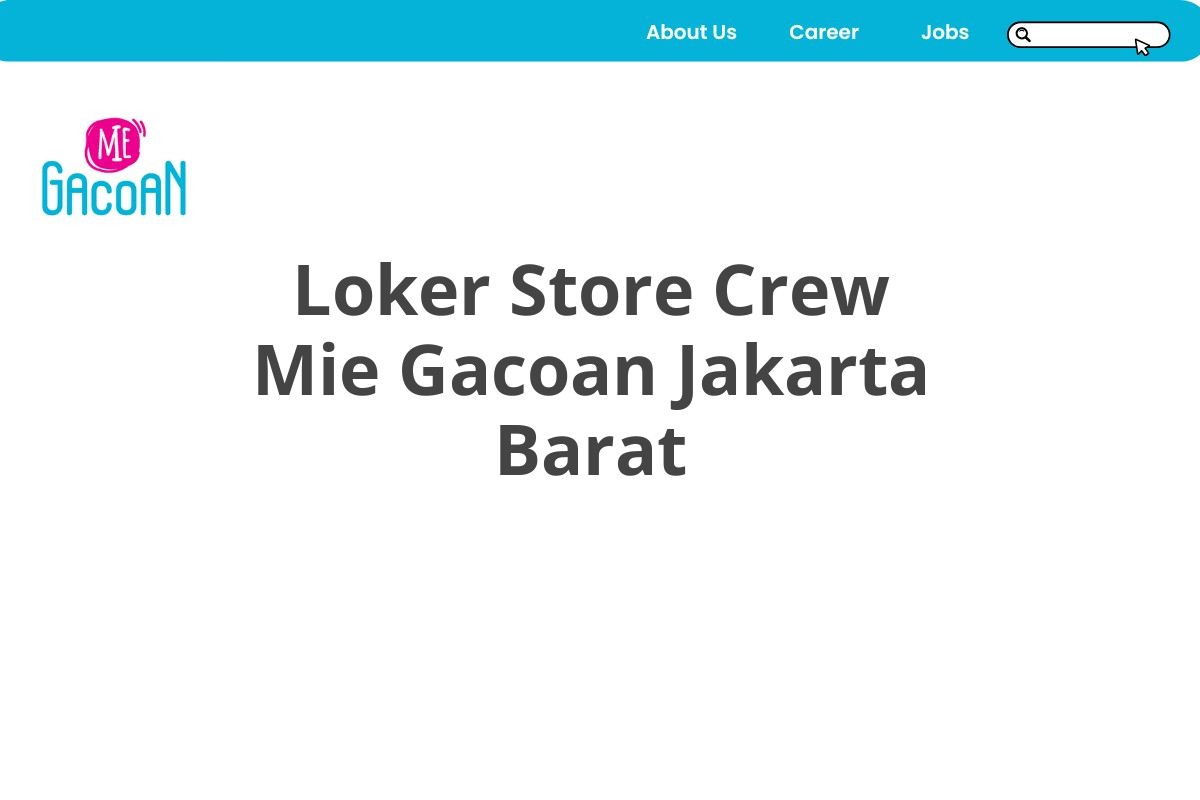 Loker Store Crew Mie Gacoan Jakarta Barat