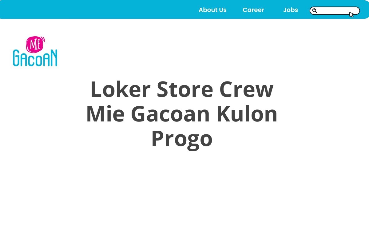 Loker Store Crew Mie Gacoan Kulon Progo