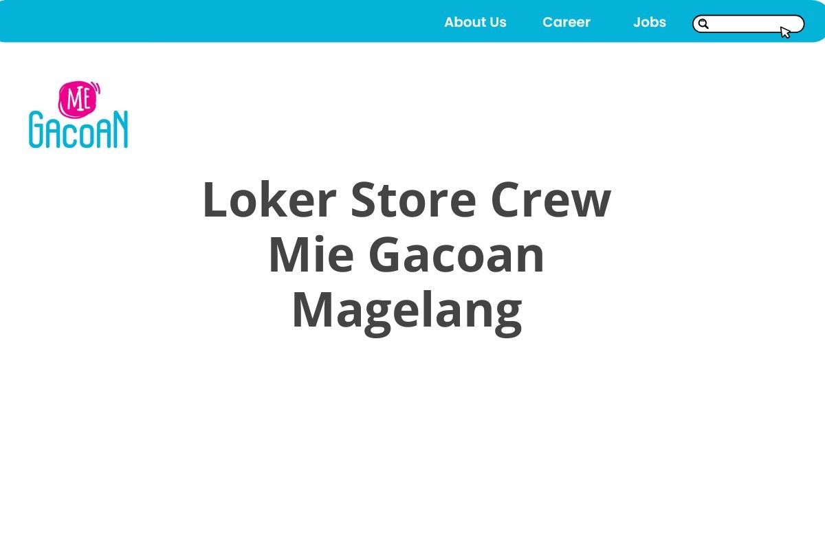 Loker Store Crew Mie Gacoan Magelang