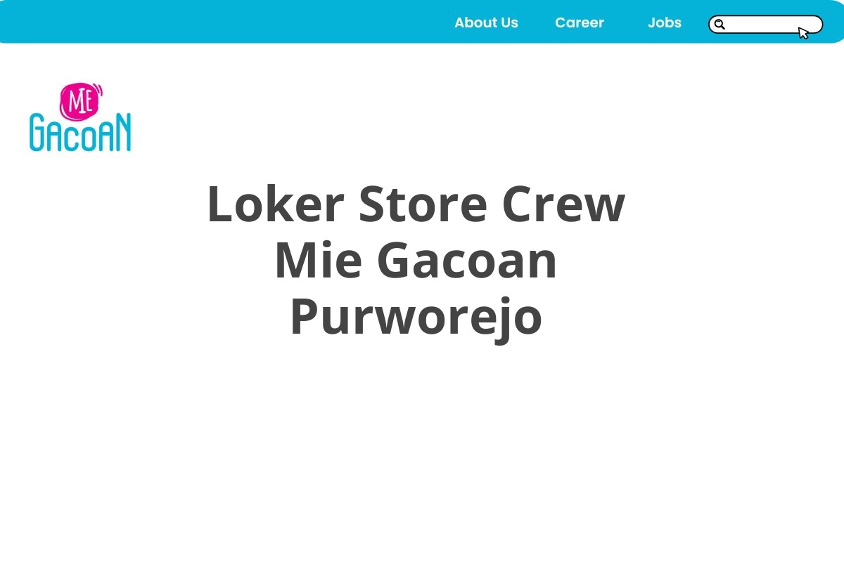 Loker Store Crew Mie Gacoan Purworejo