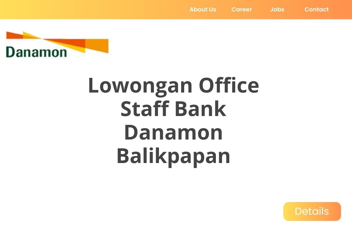 Lowongan Office Staff Bank Danamon Balikpapan