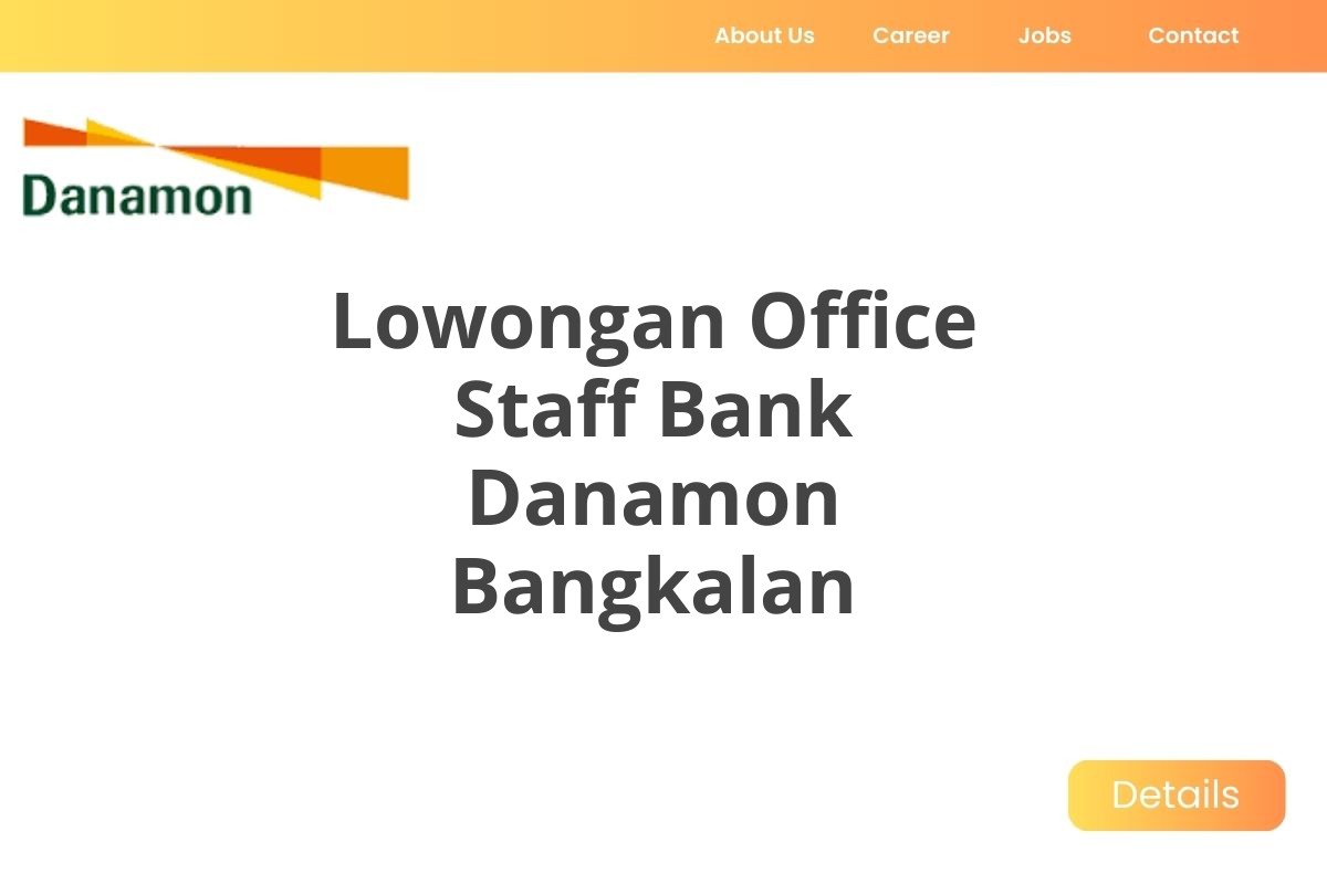 Lowongan Office Staff Bank Danamon Bangkalan