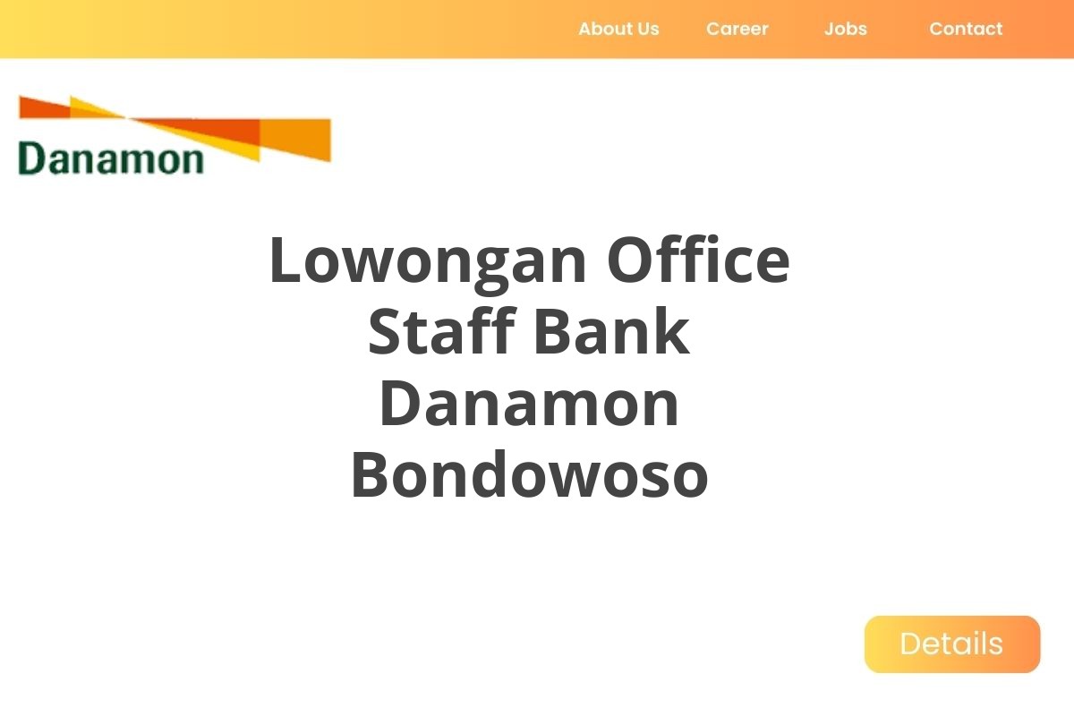 Lowongan Office Staff Bank Danamon Bondowoso