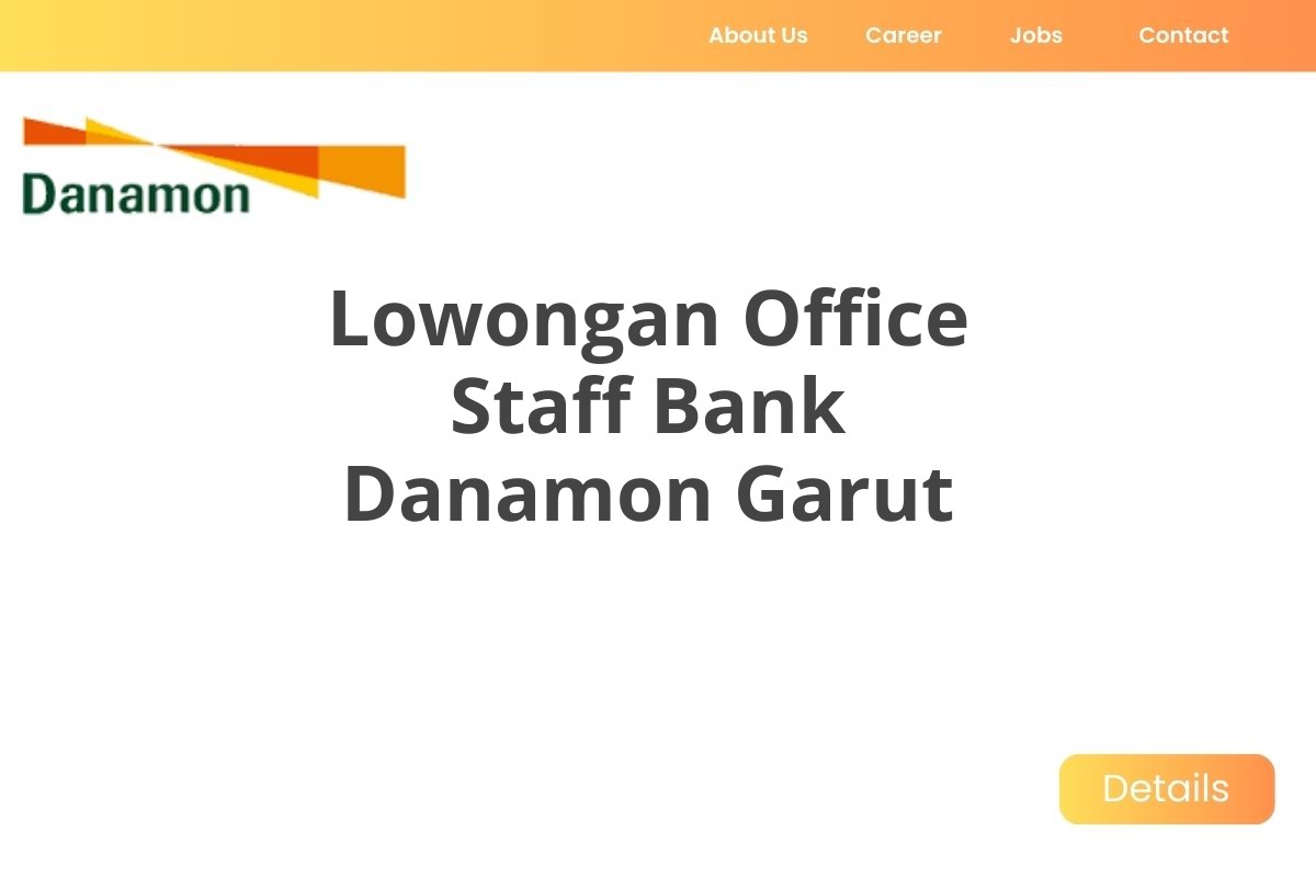 Lowongan Office Staff Bank Danamon Garut