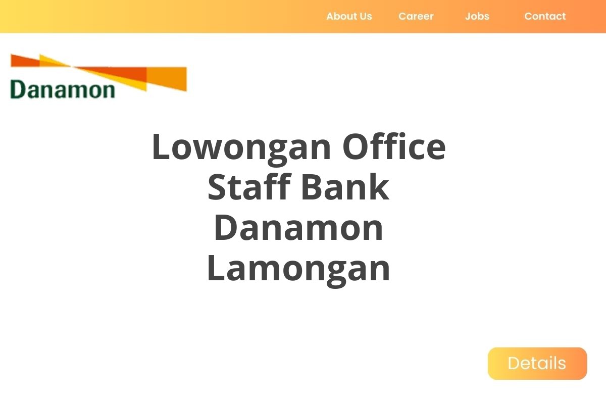 Lowongan Office Staff Bank Danamon Lamongan