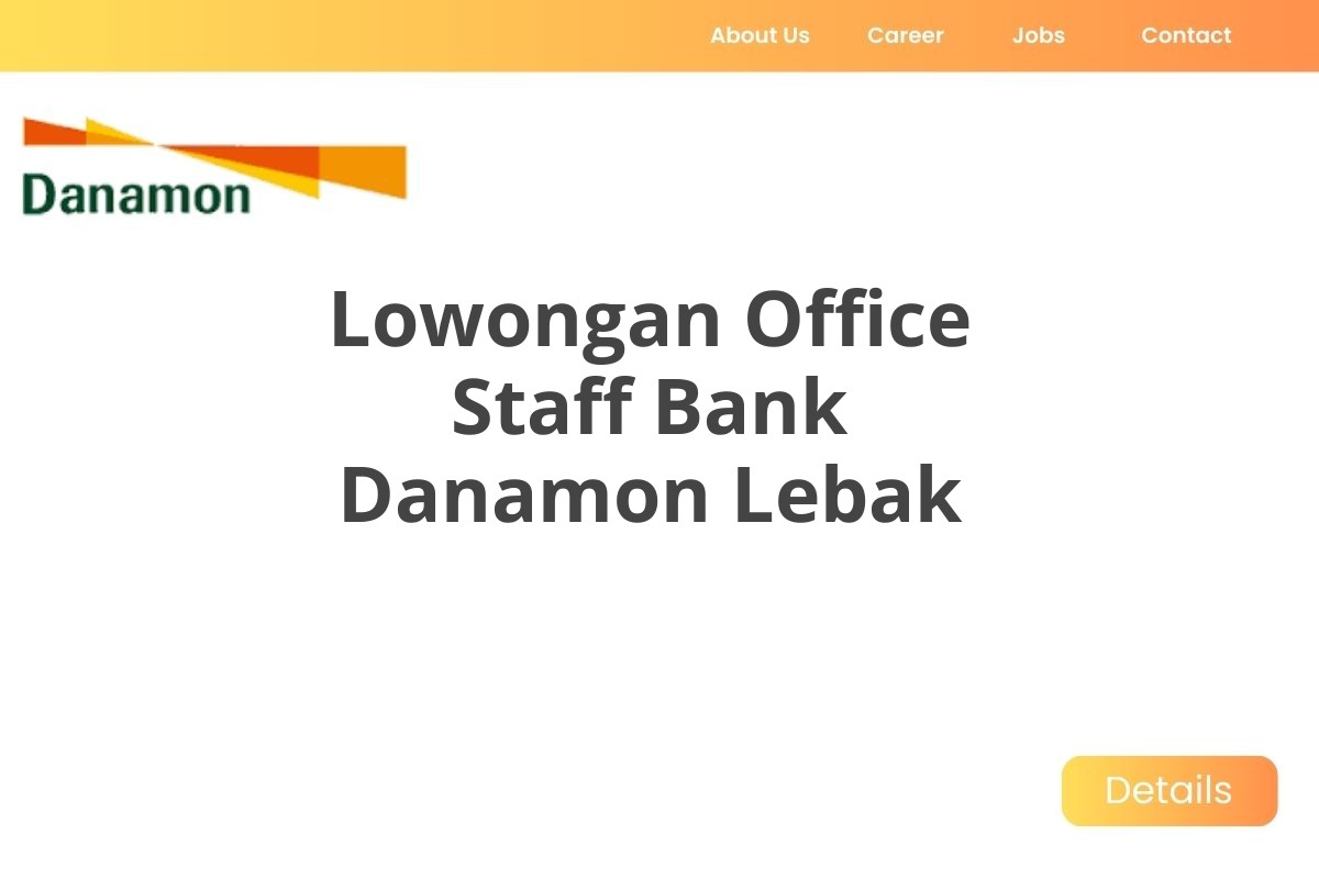 Lowongan Office Staff Bank Danamon Lebak