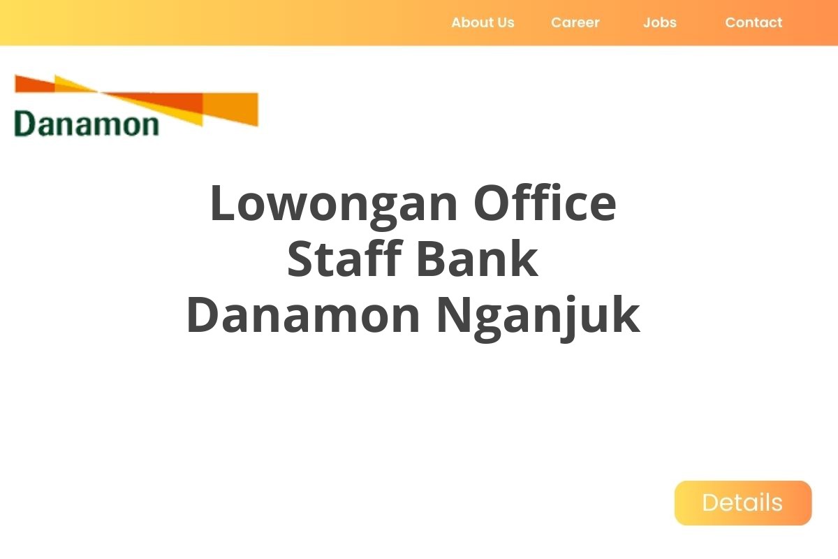 Lowongan Office Staff Bank Danamon Nganjuk