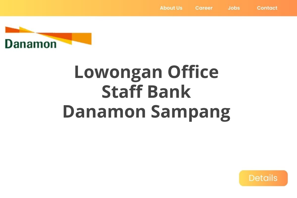 Lowongan Office Staff Bank Danamon Sampang