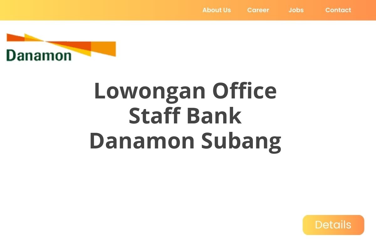 Lowongan Office Staff Bank Danamon Subang